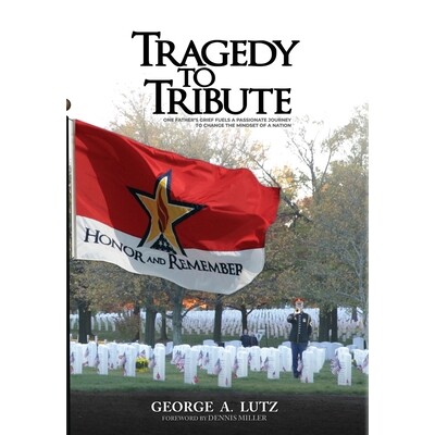 预订 Tragedy to Tribute: One Father’s Grief Fuels a Passionate Journey to Change the Mindset of a Nation 9798218509071