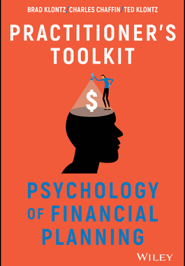 [预订]Psychology of Financial Planning: Practitioner’S Toolkit