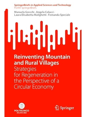 预订 Reinventing Mountain and Rural Villages: Strategies for Regeneration in the Perspective of a Circular Economy 重塑