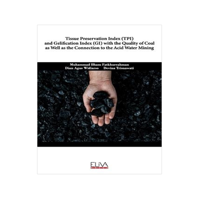 [预订]Tissue Preservation Index (TPI) and Gelification Index (GI) with the Quality of Coal as well as the  9781636480589