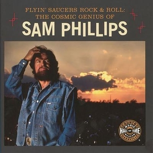 预订 Flyin’ Saucers Rock & Roll: The Cosmic Genius of Sam Phillips 飞碟摇滚：山姆·菲利普斯的宇宙天才: 9780915608263