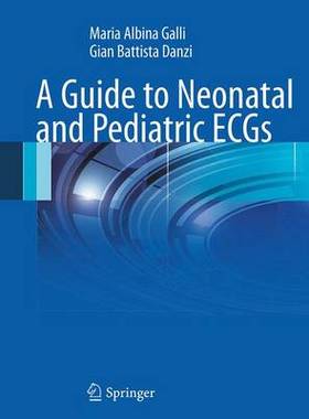 预订 A Guide to Neonatal and Pediatric ECGs
