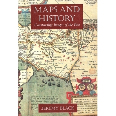 预订 Maps and History: Constructing Images of the Past 地图和历史:构建过去的图像: 9780300086935
