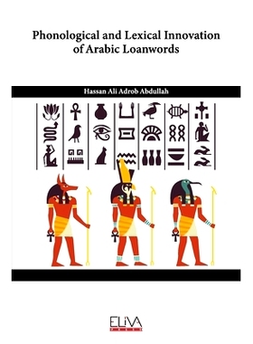 预订 Phonological and Lexical Innovation of Arabic Loanwords: 9781636480312