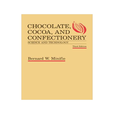 预订 Chocolate, Cocoa and Confectionery: Science and Technology