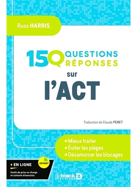 预订 150 questions réponses sur l’ACT ACT 回答了 150 个问题: 9782807324183