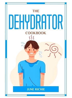 预订 The Dehydrator Cookbook: 9781804776209