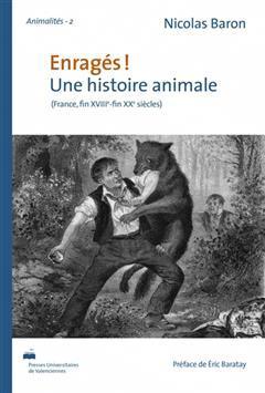 [预订]Enragés ! : une histoire animale : France, fin XVIIIe-fin XXe siècles 9782364240933