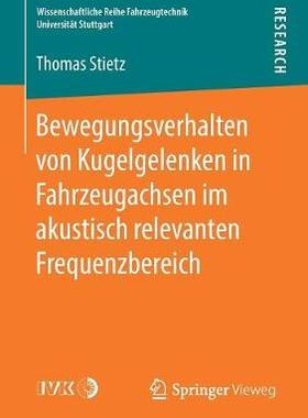 预订 Bewegungsverhalten von Kugelgelenken in Fahrzeugachsen im akustisch relevanten Frequenzbereich