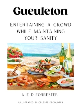 预订 Gueuleton: Entertaining a Crowd While Maintaining Your Sanity: 9798533327237