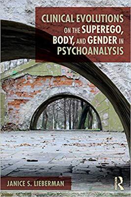 【预售】Clinical Evolutions on the Superego, Body, and Gender in Psychoanalysis