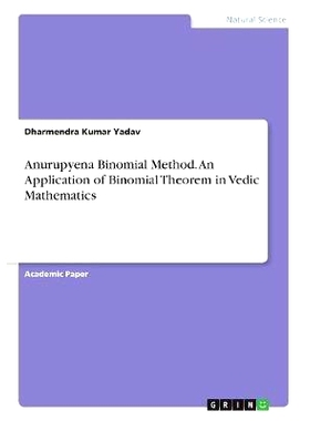 预订 Anurupyena Binomial Method: An Application of Binomial Theorem in Vedic Mathematics: 9783668681705