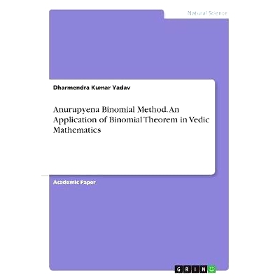 预订 Anurupyena Binomial Method: An Application of Binomial Theorem in Vedic Mathematics: 9783668681705