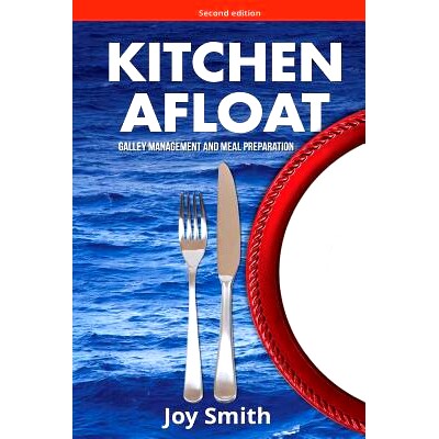 预订 Kitchen Afloat: Galley Management and Meal Preparation