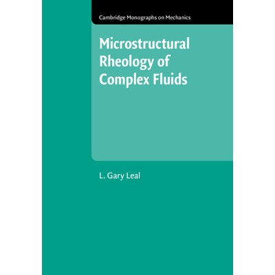 预订 Microstructural Rheology of Complex Fluids 复杂流体的微观结构流变学 9781009688468