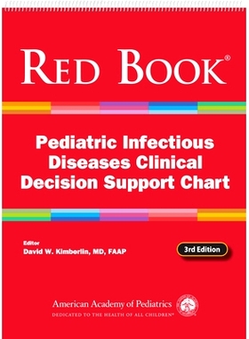 预订 Red Book Pediatric Infectious Diseases Clinical Decision Support Chart, 3rd Ed 红皮书儿科传染病临床决策支持图表，第
