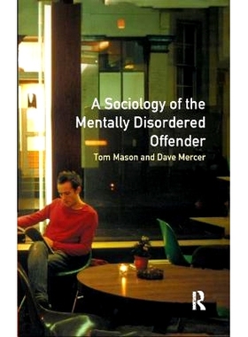 预订 The Sociology of the Mentally Disordered Offender 精神错乱罪犯的社会学: 9781138415751
