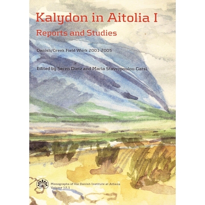预订 Kalydon in Aitolia I+II: Danish/Greek Field Work 2001-2005 史宾纳隆加在埃托利亚 I + ii：丹麦/希腊野外工作2001-2005: