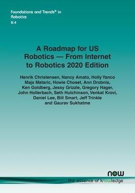 [预订]A Roadmap for US Robotics - From Internet to Robotics 2020 Edition 9781680838589