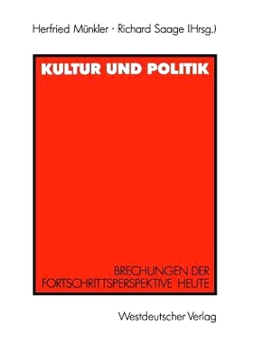 预订 Kultur und Politik: Brechungen der Fortschrittsperspektive heute Für Iring Fetscher: 9783531120782