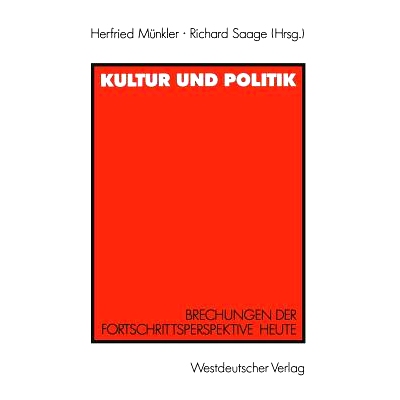 预订 Kultur und Politik: Brechungen der Fortschrittsperspektive heute Für Iring Fetscher: 9783531120782