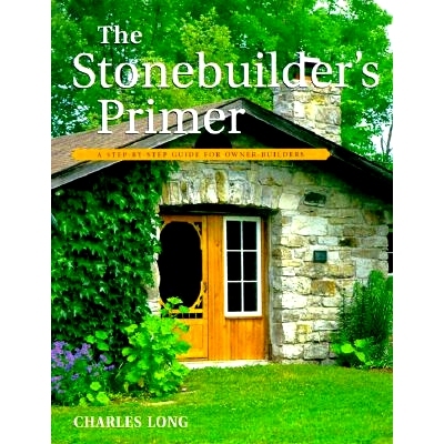 预订 The Stonebuilder’s Primer: A Step-By-Step Guide for Owner-Builders: 9781552092989