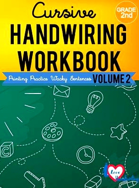 预订 Cursive Handwriting Workbook: 2nd grade: Printing Practice Wacky Sentences: ( Volume 2): 9781974649563