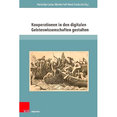 预订 Kooperationen in den digitalen Geisteswissenschaften gestalten: Herausforderungen, Erfahrungen und Perspektiven 塑
