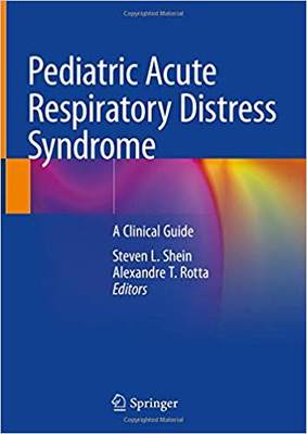 【预售】Pediatric Acute Respiratory Distress Syndrome: A Clinical Guide