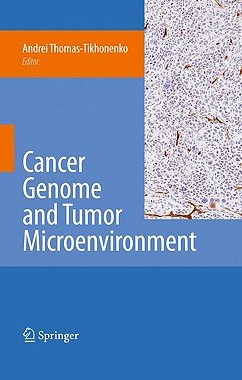 【预订】Cancer Genome and Tumor Microenvironment