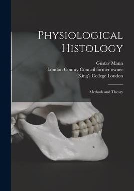 [预订]Physiological Histology [electronic Resource]: Methods and Theory 9781015199767