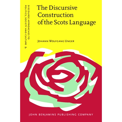 预订 The Discursive Construction of the Scots Language. Education, politics and everyday life. 苏格兰人语言的话语结构：