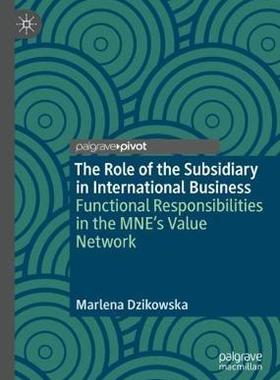 【预订】The Role of the Subsidiary in International Business