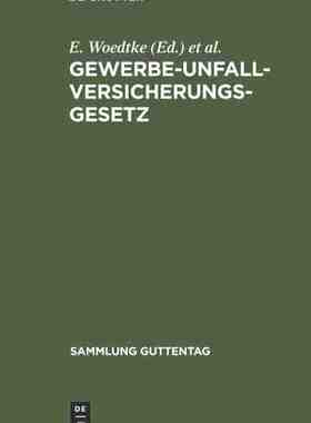 【预订】Gewerbe-Unfallversicherungsgesetz 9783111265988