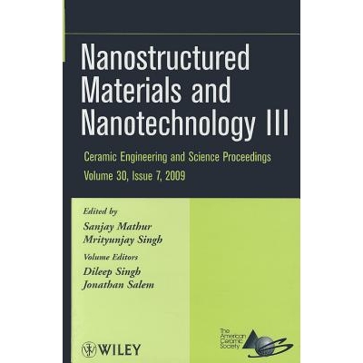 预订 Nanostructured Materials and Nanotechnology Iii Cesp V30 Issue 7 纳米结构材料与纳米技术 3（陶瓷工程与科学会议录 第3