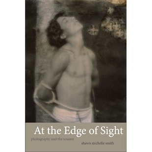 9780822354864 Photography 视力 Unseen 精装 The Edge 预订 边缘：摄影与看不见 Sight