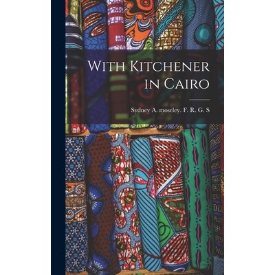 预订 With Kitchener in Cairo 9781018271583