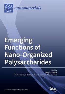[预订]Emerging Functions of Nano-Organized Polysaccharides 9783036540443