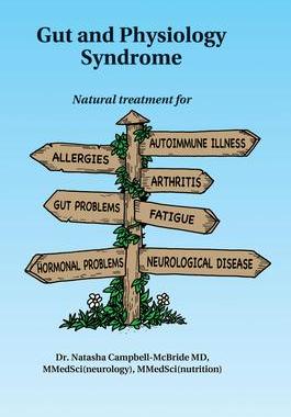 [预订]Gut and Physiology Syndrome: Natural Treatment for Allergies, Autoimmune Illness, Arthritis, Gut Pro 9780954852078