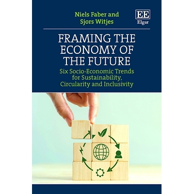 预订 Framing the Economy of the Future: Six Socio-Economic Trends for Sustainability, Circularity and Inclusivity 构建未