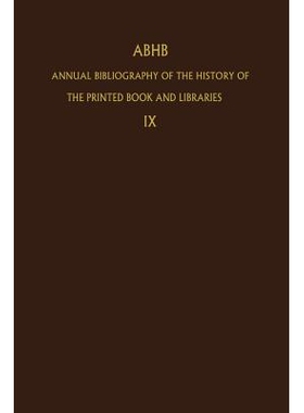 预订 Annual Bibliography of the History of the Printed Book and Libraries: Volume 9: Publications of 1978 and additions