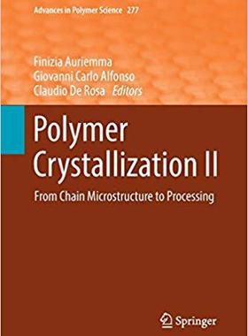 【预售】Polymer Crystallization II: From Cha...