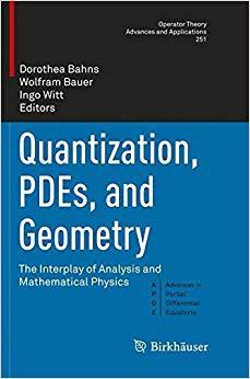 【预售】Quantization, Pdes, and Geometry: Th...