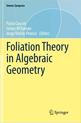 【预售】Foliation Theory in Algebraic Geomet...