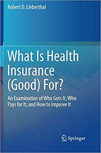 【预售】What Is Health Insurance (Good) For?...