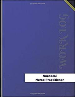 预售 Work Neonatal Practitioner Log... Nurse