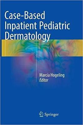 【预售】Case-Based Inpatient Pediatric Derma...