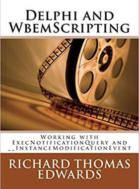 【预售】Delphi and Wbemscripting: Working wi...
