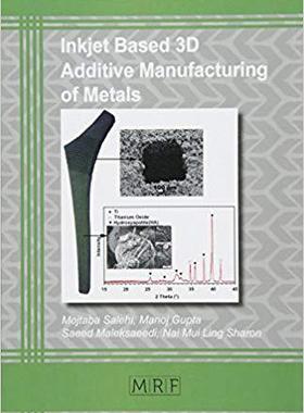 【预售】Inkjet Based 3D Additive Manufacturi...