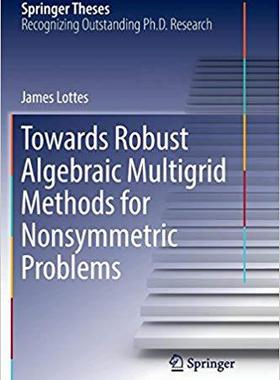 【预售】Towards Robust Algebraic Multigrid M...